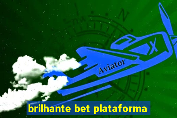 brilhante bet plataforma